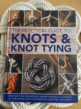 Load image into Gallery viewer, The Practical Guide to Knots &amp; Knot Tying - Geoffrey Budworth