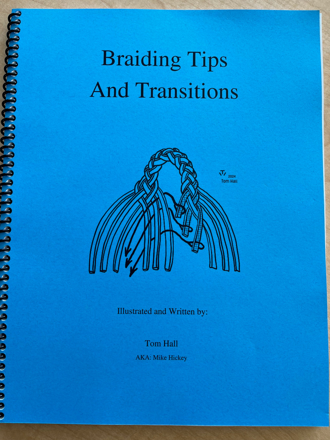 Braiding Tips and Transitions-  Tom Hall